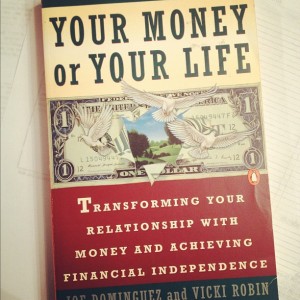 Your Money or Your Life by Dominguez and Robin